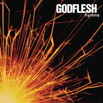 Godflesh If I Could Only Be What You Want (Remastered)