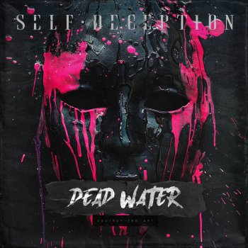 Self Deception Dead Water