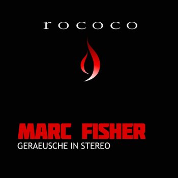 Marc Fisher Geraeusche in Stereo (DJ Milectro & Jonny Calypso Deep Mix)