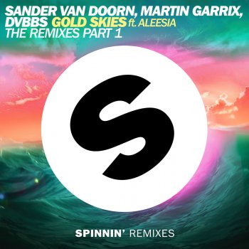 Sander van Doorn feat. Martin Garrix & DVBBS Gold Skies (Overused Remix)