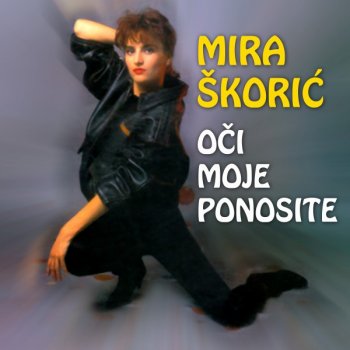 Mira Skoric Hajte sa mnom