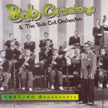 Bob Crosby Between The Devil & The Deep Blue Sea