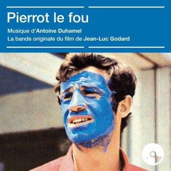 Anna Karina Jamais je ne t'ai dit que je t'aimerais toujours - Bande originale du film "Pierrot le fou"