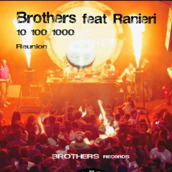 Brothers feat. Ranieri 10, 100, 1000 (Remastered 2015, Radio Edit)