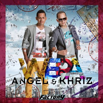 Angel & Khriz Wepa