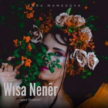 Tara Mamedova Wısa Nenêr (Live Session)