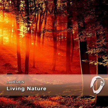 LastEDEN Living Nature