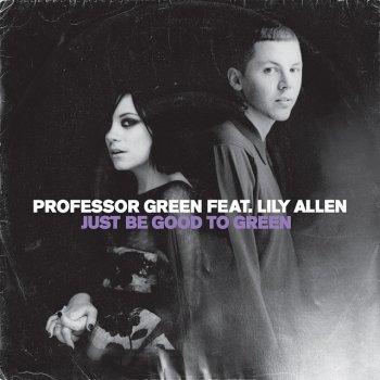 Professor Green Just Be Good to Green (Instrumental)