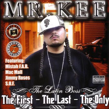 Mr. Kee The Latin Boss First - Last - Only