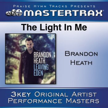 Brandon Heath The Light In Me (Low Without Background Vocals) - [Performance Track]