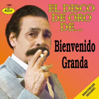 Bienvenido Granda La Cancion del Borracho