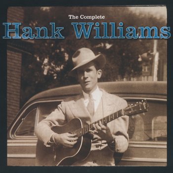 Hank Williams I Could Never Be Ashamed of You (1998 Box Set Version)