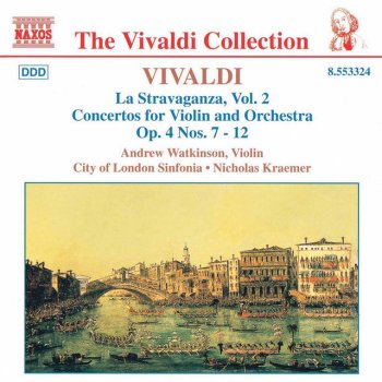 Antonio Vivaldi; Andrew Watkinson, City of London Sinfonia, Nicholas Kraemer Violin Concerto in G Major, Op. 4, No. 12, RV 298: I. Spiritoso e non presto