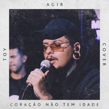 Agir Coração Não Tem Idade (Cover Version)