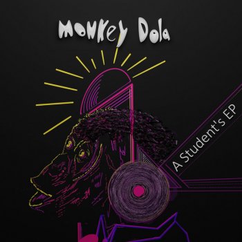 Monkey Dola feat. Cloud6 My Scenario