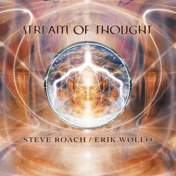 Steve Roach Stream of Thought 7