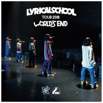 lyrical school WORLD'S END (LIVE)