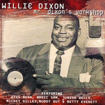 Willie Dixon Too Many Cooks