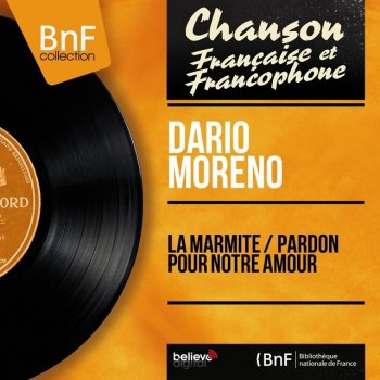 Dario Moreno Pardon pour notre amour