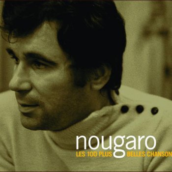 Claude Nougaro Faire une chanson qui t'aille