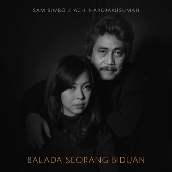 Sam Bimbo feat. Achi Hardjakusumah Balada Seorang Biduan