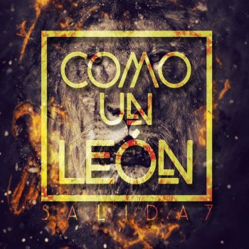 Salida 7 Como Un León