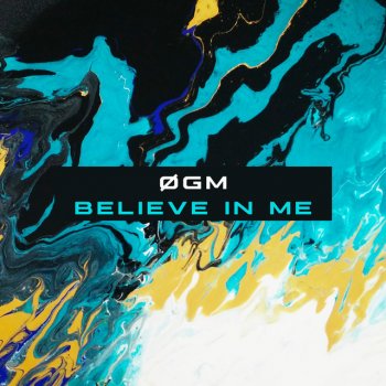 Исполнитель OGM, альбом Believe in Me - Single
