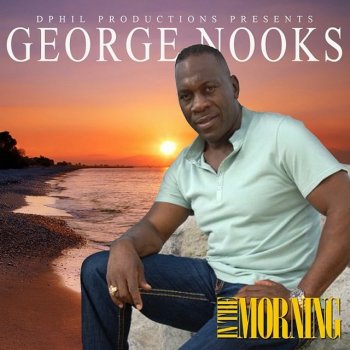 George Nooks In The Morning