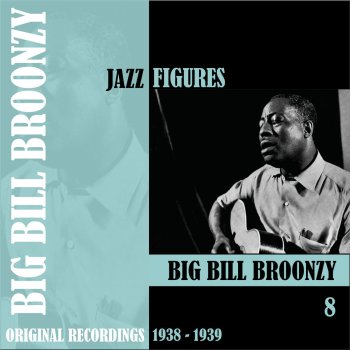 Big Bill Broonzy Keep On a-Smilin'