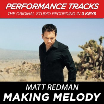 Matt Redman Making Melody - Performance Track In Key Of G