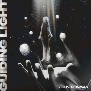 John Newman Guiding Light (Extended)