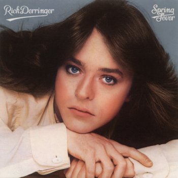 Rick Derringer Don't Ever Say Goodbye