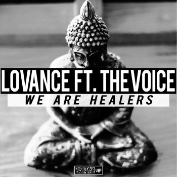 LoVance feat. The Voice We Are Healers