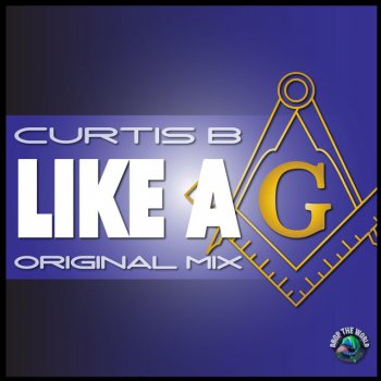 Исполнитель Curtis B, альбом Like A G