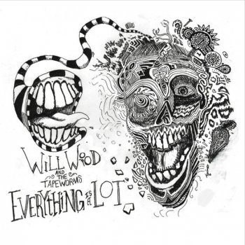 Will Wood and the Tapeworms 6up 5oh Cop-Out (Pro / Con)