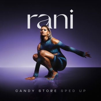 RANI Candy Store - Sped Up