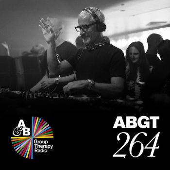 Above Beyond Group Therapy (Messages Pt. 3) [ABGT264]