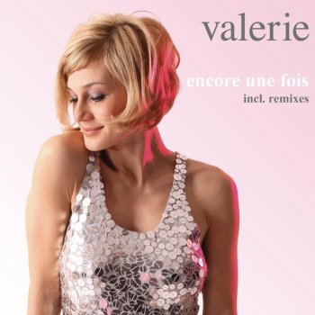 Valerie Encore une fois (Symphonics Remix)