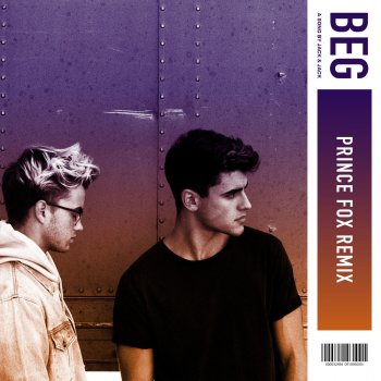 Jack & Jack Beg (Prince Fox Remix)