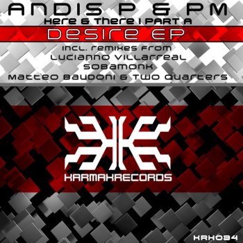 Andis P feat. Sobamonk & PM(Cyprus) Desire - Sobamonk Remix