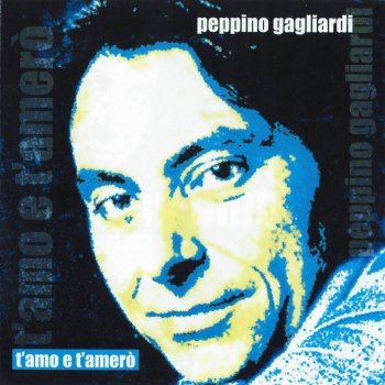 Peppino Gagliardi Ascolta mio dio