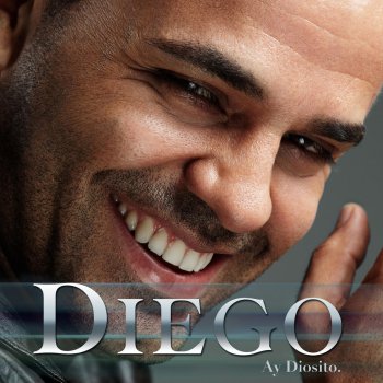 Diego Ay Diosito!