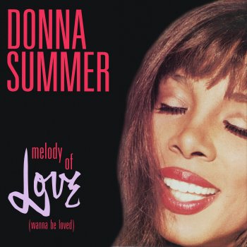 Donna Summer Melody Of Love (Wanna Be Loved) - Épris Mix