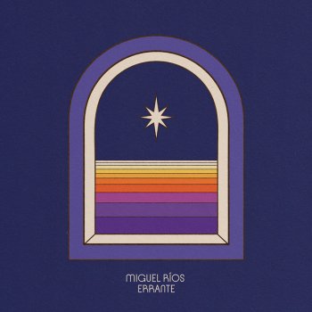 Исполнитель Miguel Rios, альбом Errante (feat. El Hombre Garabato) [Canción Mutante] - Single