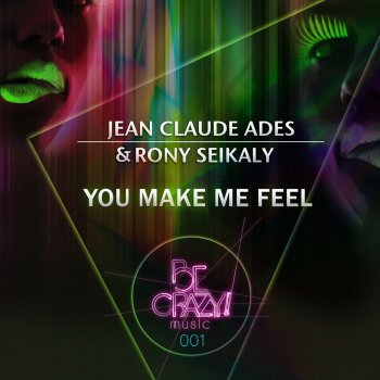 Исполнитель Jean Claude Ades feat. Rony Seikaly, альбом You Make Me Feel