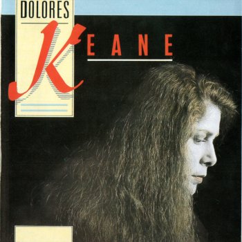Dolores Keane Heart Like A Wheel