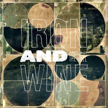Iron & Wine Dearest Foresaken
