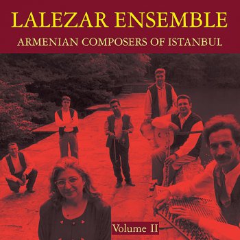 Lalezar Ensemble Kirpeklerinin her teli bir katre taşırken - Artaki Candan, hüzzam, sengin semai