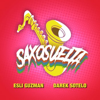 Dj Esli feat. Darek Sotelo SaxoSuelta Oriente Tribe