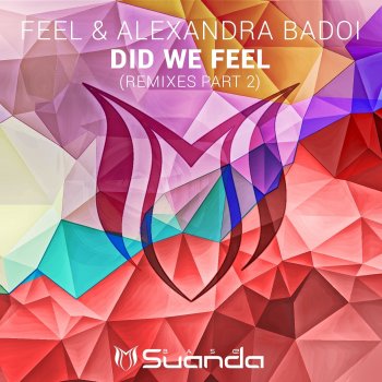 FEEL feat. Alexandra Badoi Did We Feel (Boostereo Radio Edit)